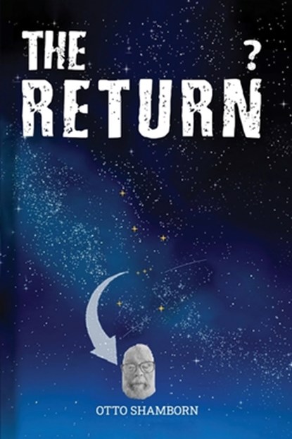 The Return?, Otto Shamborn - Paperback - 9798348580179