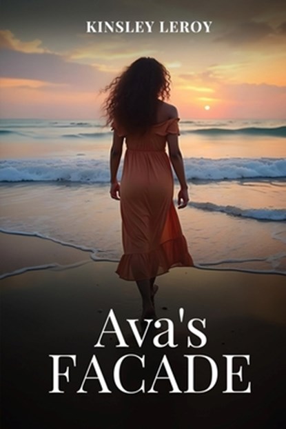 Ava's Façade, Kinsley Leroy - Paperback - 9798348596347