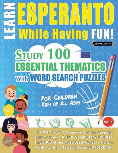 LEARN ESPERANTO WHILE HAVING FUN! - FOR CHILDREN, Linguas Classics - Paperback - 9798349000850