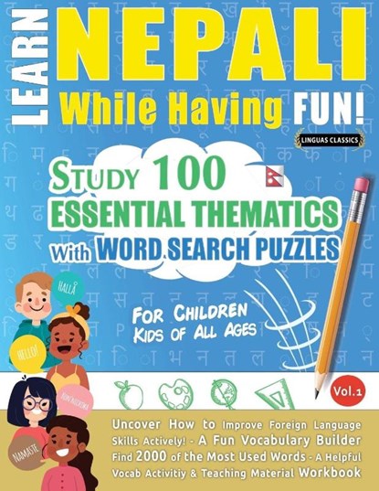 LEARN NEPALI WHILE HAVING FUN! - FOR CHILDREN, Linguas Classics - Paperback - 9798349001130