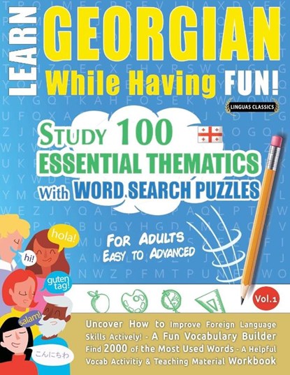 LEARN GEORGIAN WHILE HAVING FUN! - FOR ADULTS, Linguas Classics - Paperback - 9798349008351