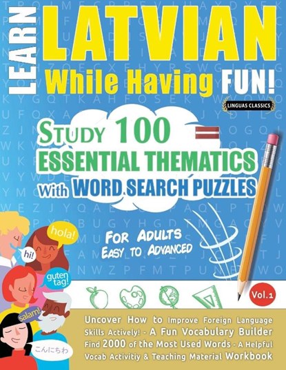 LEARN LATVIAN WHILE HAVING FUN! - FOR ADULTS, Linguas Classics - Paperback - 9798349008429