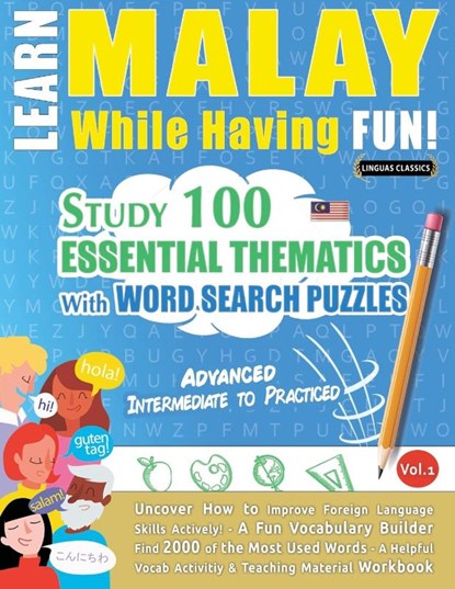 LEARN MALAY WHILE HAVING FUN! - ADVANCED, Linguas Classics - Paperback - 9798349033148