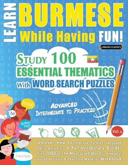 LEARN BURMESE WHILE HAVING FUN! - ADVANCED, Linguas Classics - Paperback - 9798349033162