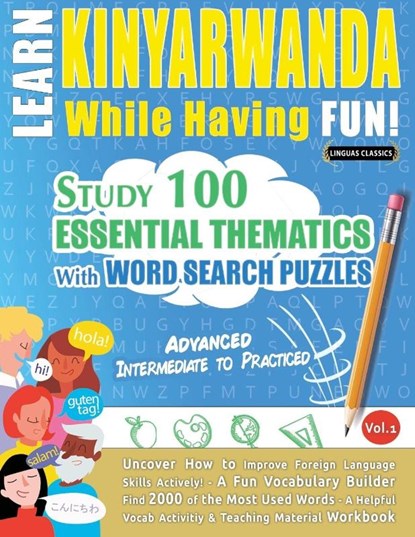 LEARN KINYARWANDA WHILE HAVING FUN! - ADVANCED, Linguas Classics - Paperback - 9798349033223