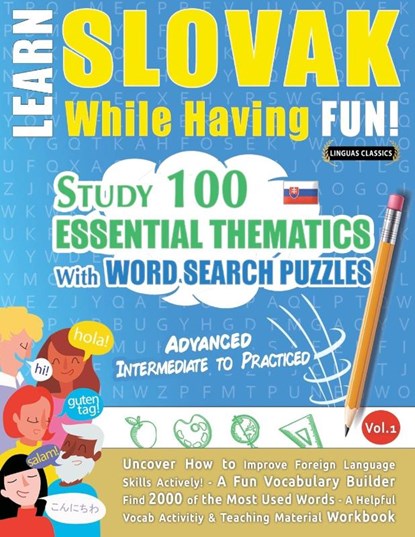 LEARN SLOVAK WHILE HAVING FUN! - ADVANCED, Linguas Classics - Paperback - 9798349033254