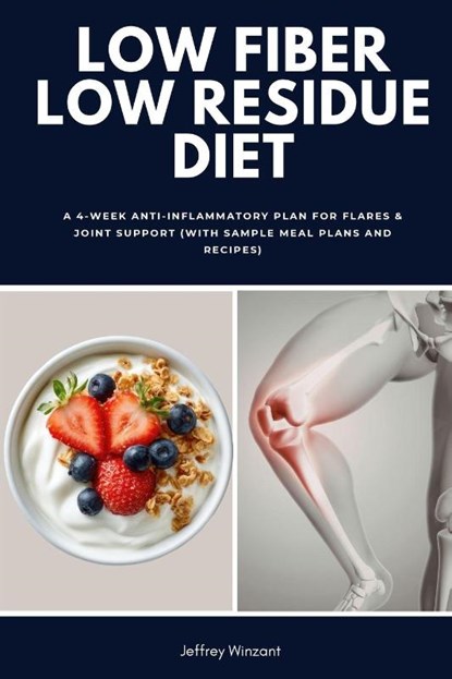 Low Fiber Low Residue Diet, Jeffrey Winzant - Paperback - 9798349212253