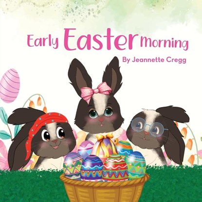 Early Easter Morning, Jeannette Cregg - Paperback - 9798349219511