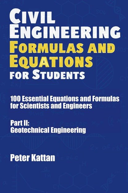 Civil Engineering Formulas and Equations for Students, Peter I. Kattan - Paperback - 9798349232213