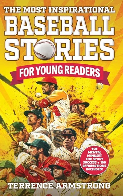 The Most Inspirational Baseball Stories For Young Readers, Terrence Armstrong - Gebonden - 9798349236969