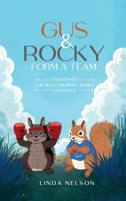Gus And Rocky Form A Team, Linda Nelson - Gebonden - 9798349239243