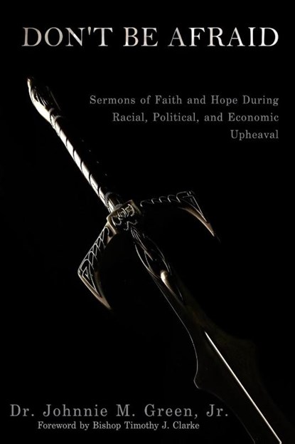 Don't Be Afraid, Johnnie M. Green - Paperback - 9798349241635