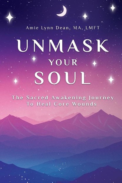 Unmask Your Soul, Amie Dean - Paperback - 9798349253928