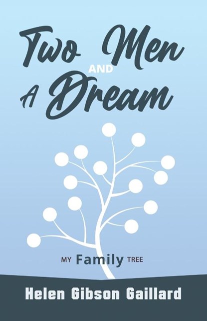 Two Men and a Dream, Helen Gibson Gaillard - Paperback - 9798349254109