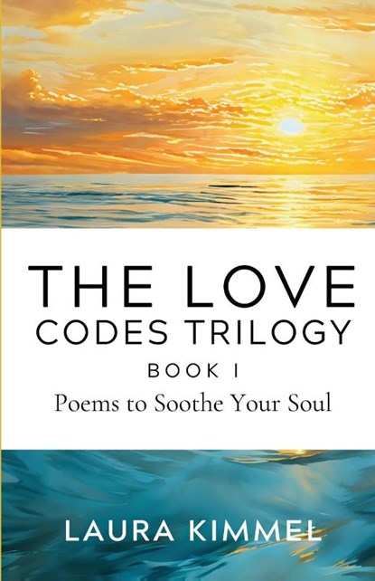 The Love Codes Trilogy, Laura Kimmel - Paperback - 9798349258022