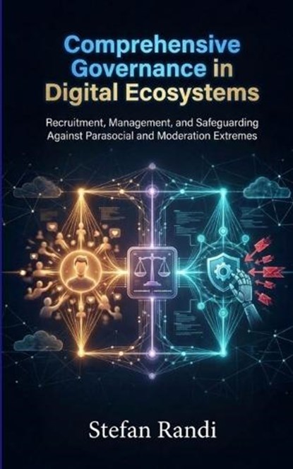 Comprehensive Governance in Digital Ecosystems, Stefan Randi - Paperback - 9798349258107