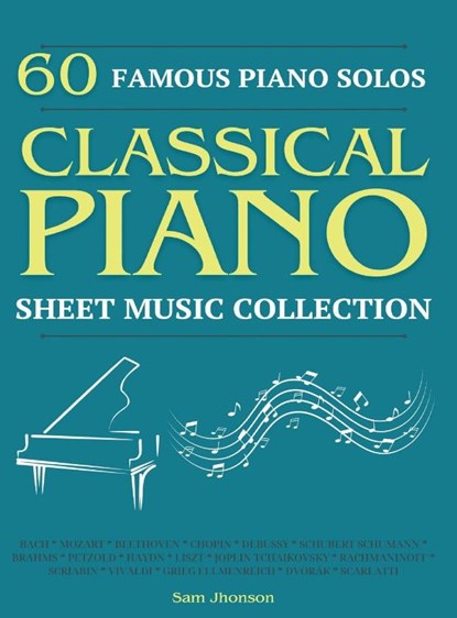 60 FAMOUS PIANO SOLOS, Sam Jhonson - Gebonden - 9798349267352