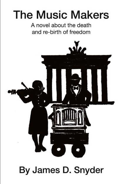 The Music Makers, James D. Snyder - Paperback - 9798349271175