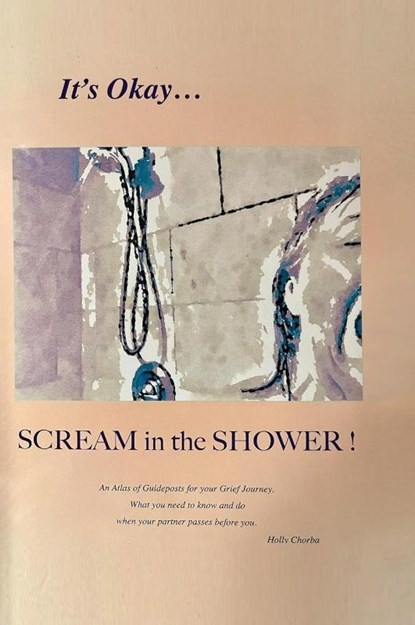 It's Okay...Scream in the Shower!, Holly Chorba - Gebonden - 9798349275289