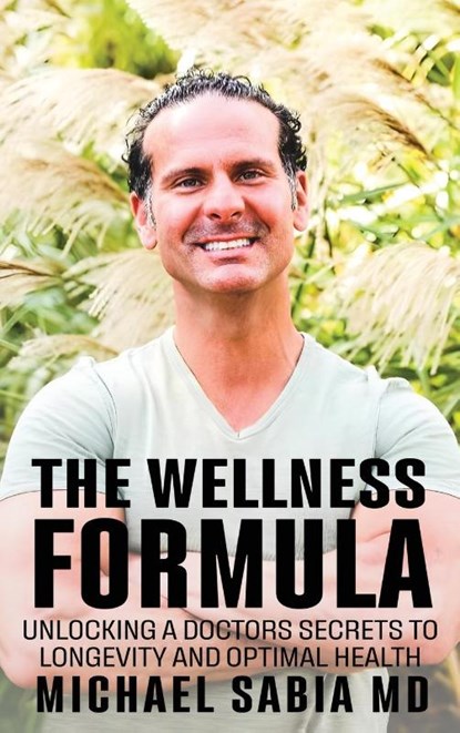 The Wellness Formula, Michael Sabia - Gebonden - 9798349282362