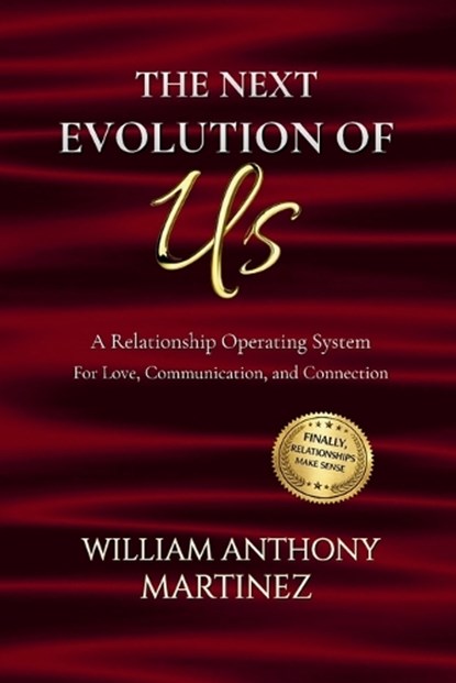 The Next Evolution Of Us, William Anthony Martinez - Paperback - 9798349287282