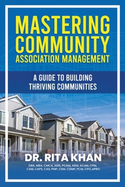 Mastering Community Association Management, Rita Khan - Paperback - 9798349294839