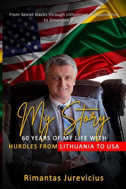 My Story - 60 Years Of My Life With Hurdles From Lithuania To USA, Rimantas Jurevicius - Paperback - 9798349299131