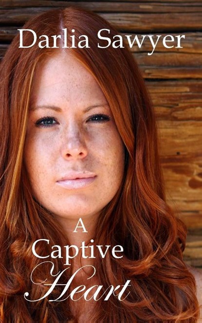 A Captive Heart, Darlia Sawyer - Paperback - 9798349304163