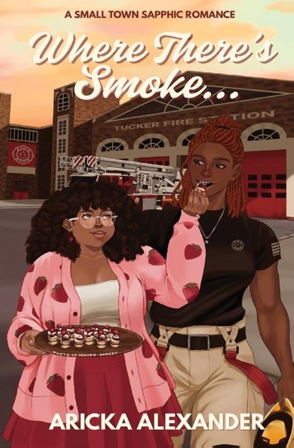 Where There's Smoke..., Aricka Alexander - Paperback - 9798349305474