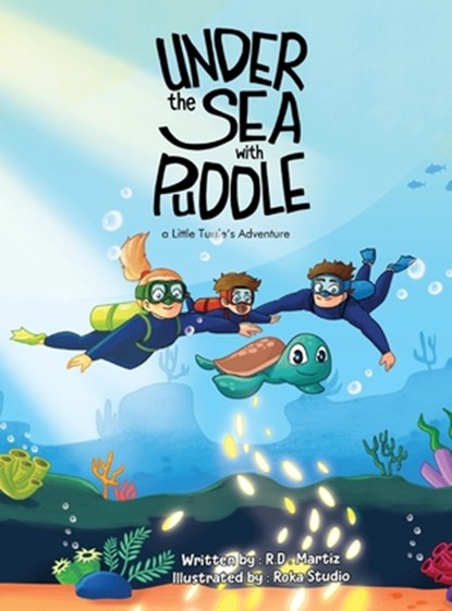 Under the Sea with Puddle - An Underwater Adventure, R. D. Martiz - Gebonden - 9798349318757