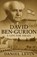 David Ben-Gurion: A Life for Israel, Daniel Levin - Paperback - 9798349319082