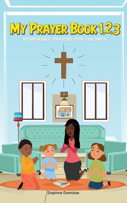 My Prayer Book 1,2,3, Daphne Damisse - Gebonden - 9798349320293