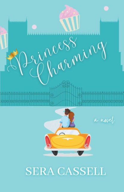 Princess Charming, Sera Cassell - Paperback - 9798349320828