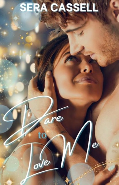 Dare To Love Me, Sera Cassell - Paperback - 9798349323881
