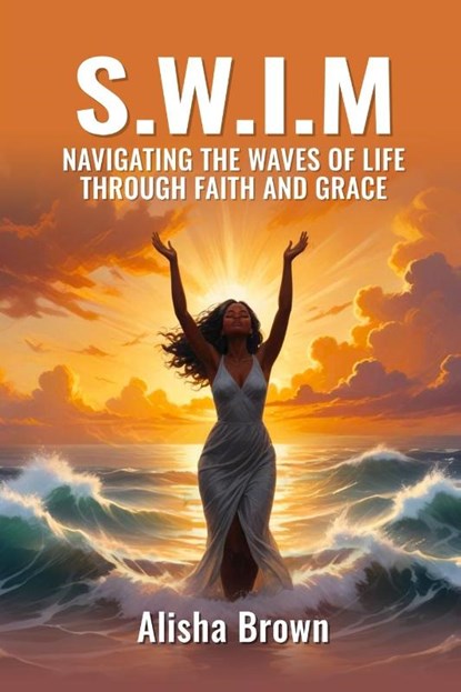 S.W.I.M, Alisha Brown - Paperback - 9798349353031