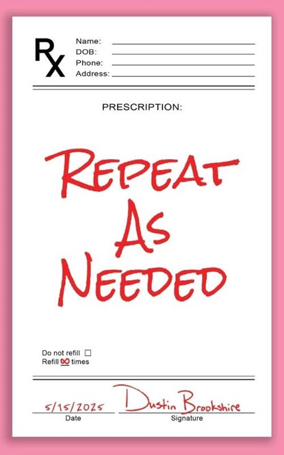 Repeat As Needed, Dustin Brookshire - Paperback - 9798349359033