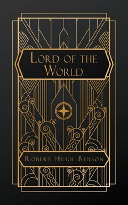 Lord of the World, Robert Hugh Benson - Paperback - 9798349364075