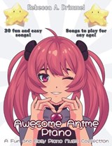 Awesome Anime Piano - Rebecca Drimmel - 9798349370793