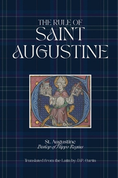 The Rule of St. Augustine, St Augustine of Hippo - Paperback - 9798349371059
