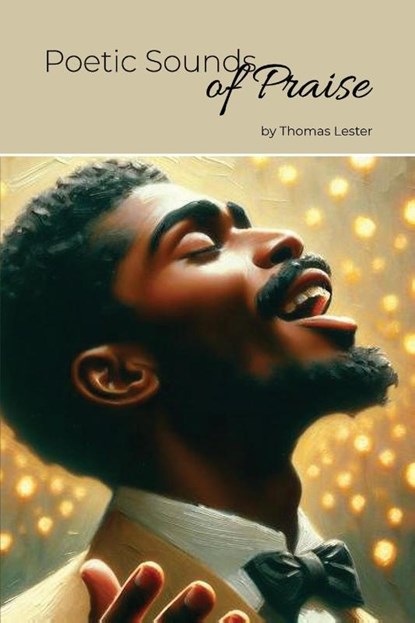 Poetic Sounds of Praise, Thomas Lester - Paperback - 9798349374548