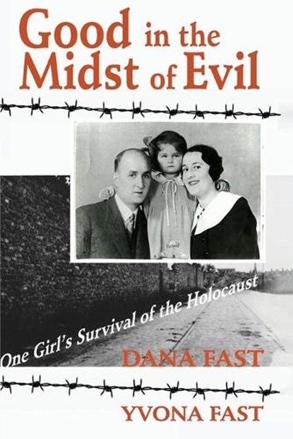 Good in the Midst of Evil, Dana Fast - Paperback - 9798349377105