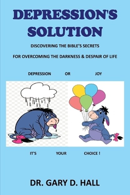 Depression's Solution, Gary D Hall - Paperback - 9798349379666
