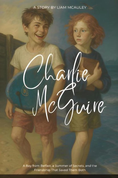Charlie McGuire, Liam McAuley - Paperback - 9798349382031