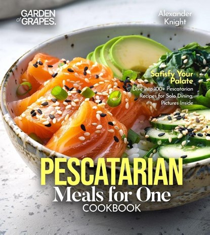 Knight, A: Pescatarian Meals for One Cookbook, Alexander Knight - Paperback - 9798349387500