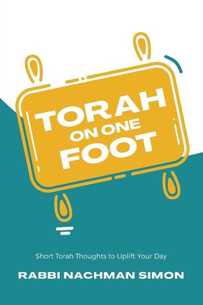 Torah On One Foot, Rabbi Nachman Simon - Paperback - 9798349398827