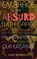 Embrace the Absurd with Grace, John Morrison - Paperback - 9798349405075
