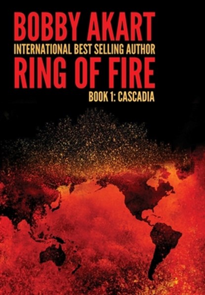Ring of Fire Cascadia: A disaster thriller, Bobby Akart - Gebonden - 9798349405341