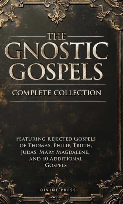 The Gnostic Gospels Complete Collection, Divine Press - Gebonden - 9798349405914