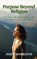 Purpose Beyond Religion, Morrison - Paperback - 9798349409493