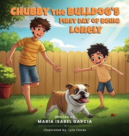 Chubby the Bulldog's First Day of Being Lonely, Maria Isabel Garcia - Gebonden - 9798349411168